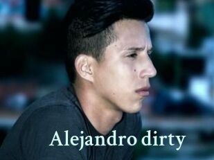 Alejandro_dirty