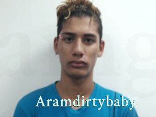 Aramdirtybaby