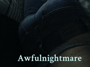 Awfulnightmare