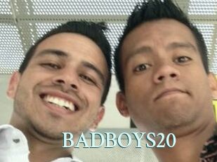 BADBOYS20