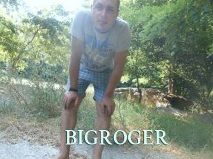 BIGROGER