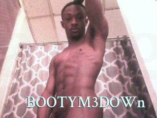 BOOTYM3DOWn