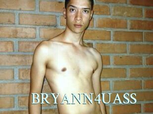 BRYANN4UASS