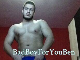 BadBoyForYouBen