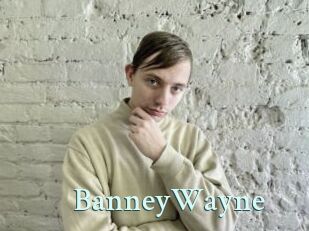 BanneyWayne
