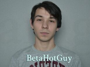BetaHotGuy