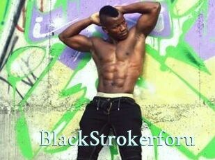 BlackStrokerforu