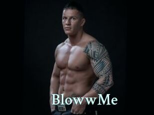 BlowwMe