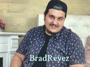 BradReyez