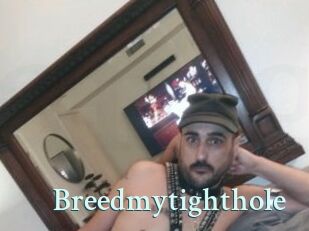 Breedmytighthole