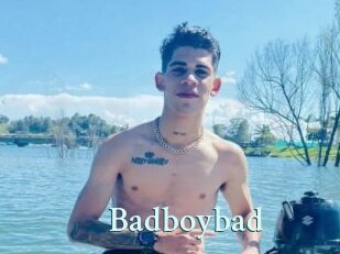 Badboybad