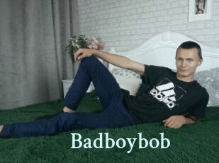 Badboybob
