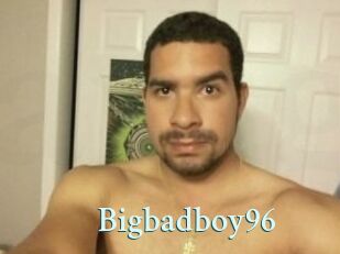 Bigbadboy96
