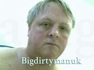 Bigdirtymanuk