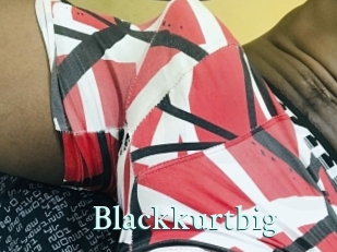 Blackkurtbig
