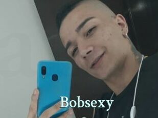 Bobsexy