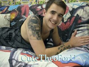 CuteTheoForU