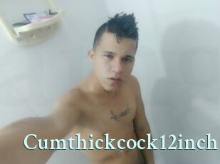 Cumthickcock12inch
