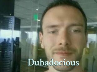 Dubadocious