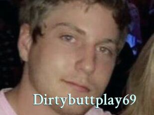 Dirtybuttplay69