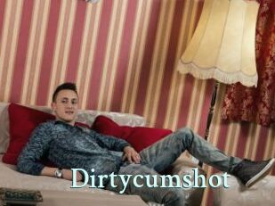 Dirtycumshot