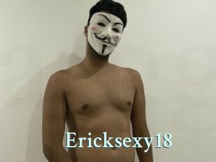Ericksexy18