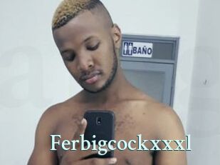 Ferbigcockxxxl