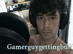 Gamerguygettingbuff