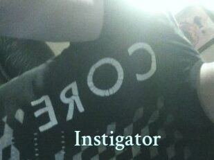 Instigator