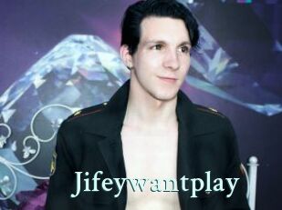Jifeywantplay