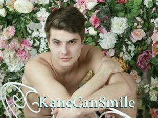 KaneCanSmile