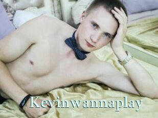 Kevinwannaplay