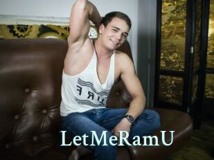 LetMeRamU