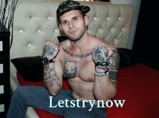 Letstrynow
