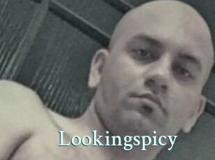 Lookingspicy