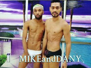 MIKEandDANY