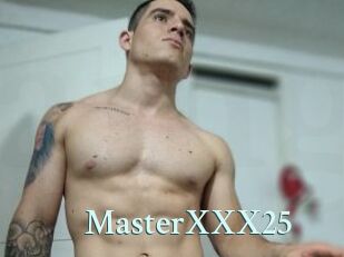 MasterXXX25