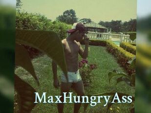 MaxHungryAss