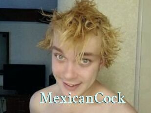 MexicanCock