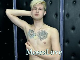 MosesLove