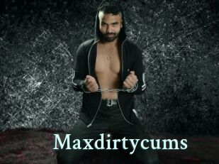 Maxdirtycums