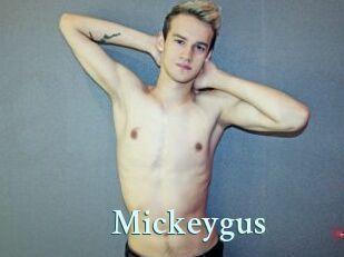 Mickeygus