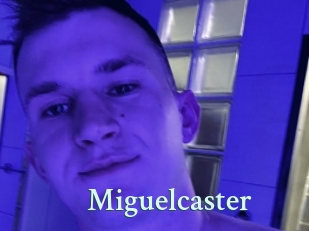 Miguelcaster