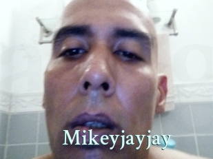 Mikeyjayjay