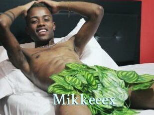 Mikkeeex