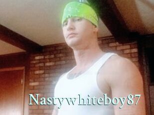 Nastywhiteboy87