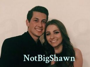 NotBigShawn