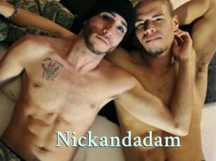 Nickandadam