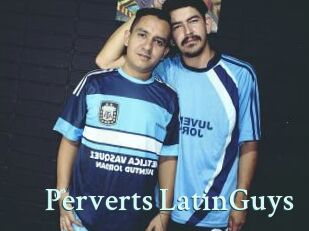 Perverts_LatinGuys
