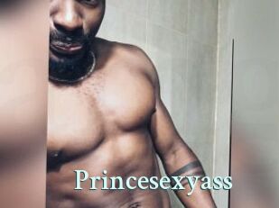 Princesexyass